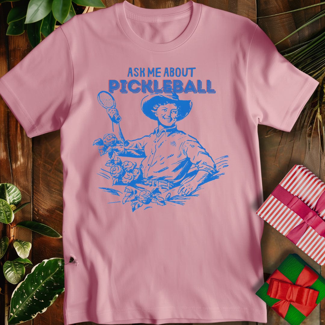 Ask Me About Pickleball Women T-Shirt