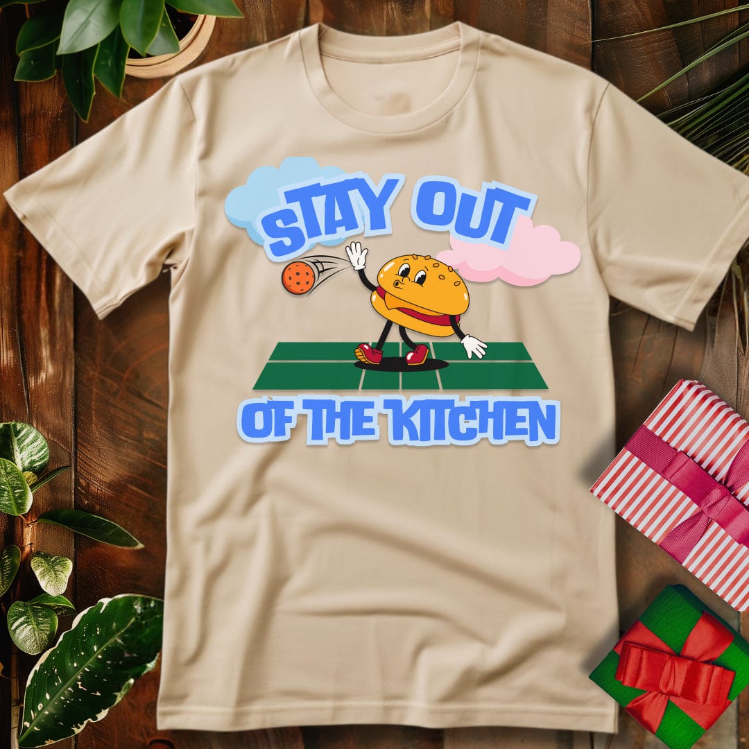 Stay out of the Kitchen T-Shirt