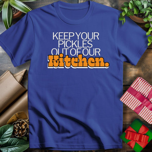 Pickles out of our Kitchen T-Shirt