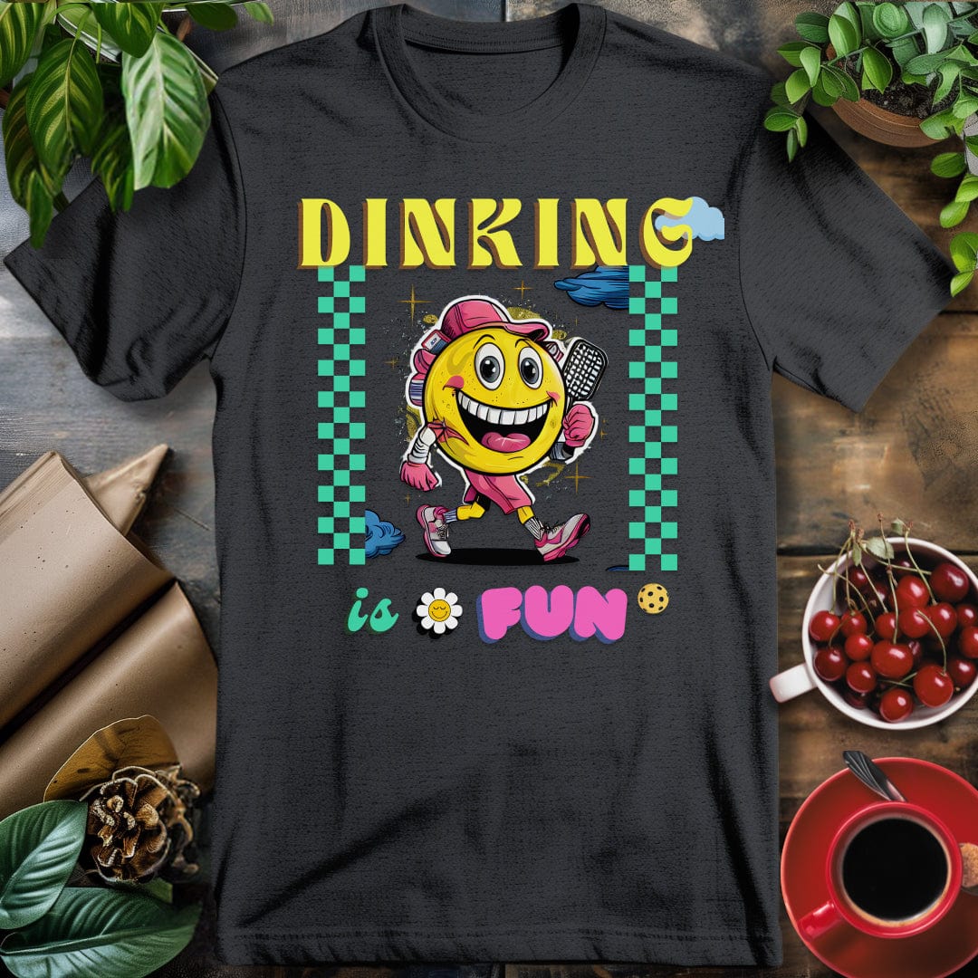 Dinking is Fun T-Shirt