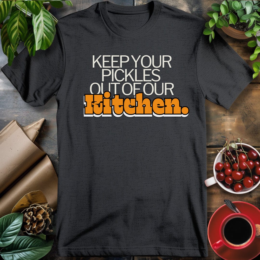 Pickles out of our Kitchen T-Shirt